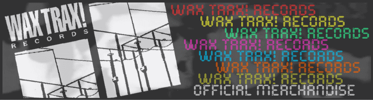 WAX TRAX! Tシャツ